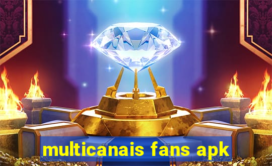 multicanais fans apk